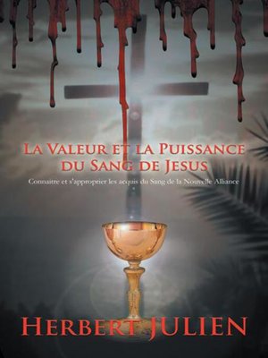 cover image of La Valeur Et La Puissance Du Sang De Jesus